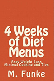 bokomslag 4 Weeks of Diet Menus: Easy Weight Loss