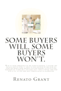 Some Buyers Will, Some Buyers Won't.: An insightful look into the real world of showroom fashion sales & fashion buyers. 1