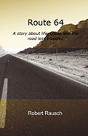 Robert Rausch - Route 64: A story about life, chess and the road less traveled, Häftad