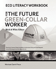 bokomslag Eco Literacy Workbook For The Future Green-Collar Worker: Black and White Version