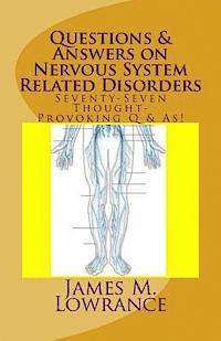 bokomslag Questions & Answers on Nervous System Related Disorders: Seventy-Seven Thought-Provoking Q & As!