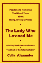 bokomslag The Lady Who Lassoed Me: Popular and Humorous Traditional Verse