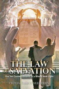 bokomslag The Law of Salvation: The Ten Commandments in a Whole New Light