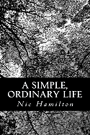 bokomslag A Simple, Ordinary Life