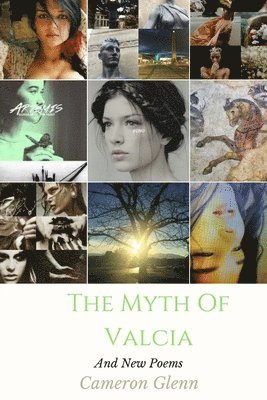 The Myth of Valcia and New Poems 1