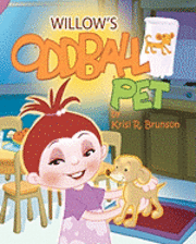 Willow's Oddball Pet 1