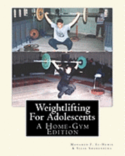 Weightlifting For Adolescents: A Home-Gym Edition 1