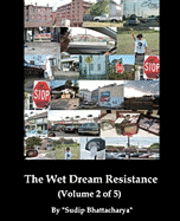 The Wet Dream Resistance 1