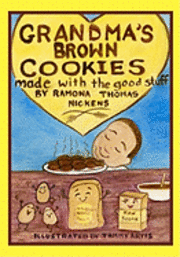 Grandma's Brown Cookies: Made With The Good Stuff 1