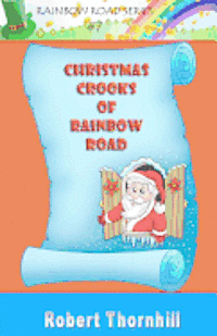 bokomslag Christmas Crooks of Rainbow Road