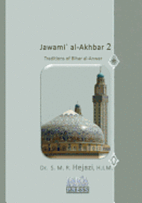 bokomslag Jawami` Al-Akhbar 2: Traditions of Bihar Al-Anwar
