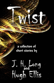 bokomslag Twist: a collection of short stories
