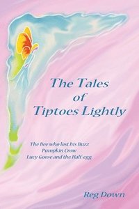 bokomslag The Tales of Tiptoes Lightly