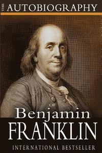 bokomslag The Autobiography of Benjamin Franklin