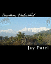 Jay Patel - Emotions Unleashed: Verses from bottom of heart, Häftad