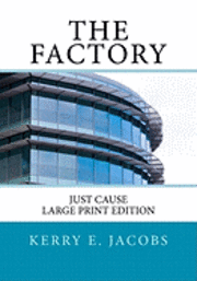 The Factory: Large Print Edition 1