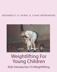 bokomslag Weightlifting For Young Children: Kids' Introduction To Weightlifting