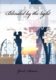 Blinded by the light