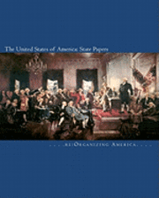 bokomslag The United States of America: State Papers: The Declaration of Independence, the Articles of Confederation, the Constitution, the Federalist Papers,