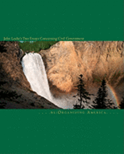 John Locke's Two Essays Concerning Civil Government