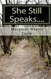 bokomslag She Still Speaks....: poems from the Margaret Naomi Curle collection