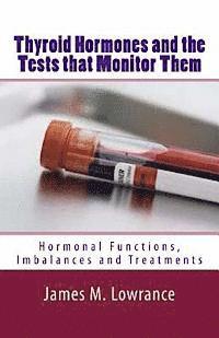 bokomslag Thyroid Hormones and the Tests that Monitor Them