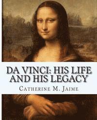 bokomslag Da Vinci: His Life and His Legacy