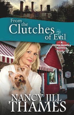 From the Clutches of Evil: A Jillian Bradley Mystery 1