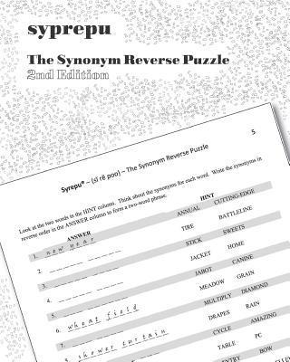 Syrepu(r) (Si Re Poo) the Synonym Reverse Puzzle: 750 Syrepu Puzzles 1