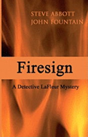 bokomslag Firesign: A Detective LaFleur Mystery