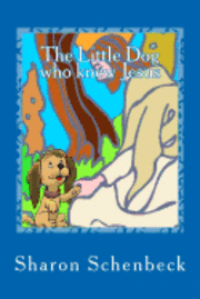 bokomslag The Little Dog who knew Jesus