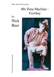 bokomslag Male Nude Photography- 80s Time Machine - Cowboy