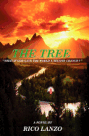 bokomslag The Tree: " What if God gave the world a second chance ? "