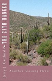 Jerry J. Cardinal - The 27th Ranger: Another Unsung Hero, Häftad