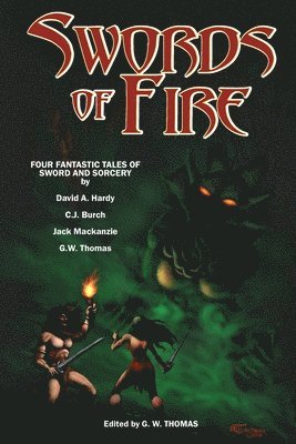 David A Hardy, Jack MacKenzie, David A. Hardy, G W Thomas, G. W. Thomas - Swords of Fire, Häftad