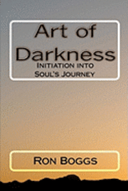 bokomslag Art of Darkness: Initiation into Soul's Journey