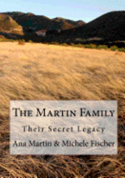 bokomslag The Martin Family: Their Secret Legacy