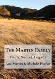 The Martin Family: Their Secret Legacy 1