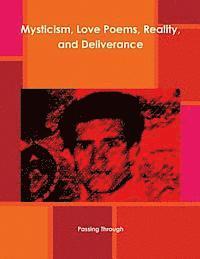 bokomslag Mysticism, Love Poems, Reality, and Deliverance