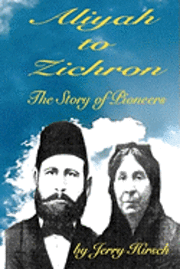 bokomslag Aliyah to Zichron: The Story of Pioneers