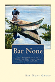 bokomslag Bar None: An Anthology of English Writing from the Costalegre