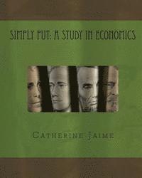 Simply Put: A Study in Economics