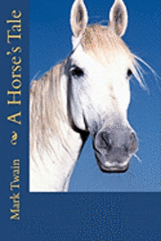 Mark Twain, Tom Thomas - A Horse's Tale, Häftad