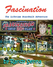 bokomslag Fascination: The Lifetime Boardwalk Adventure