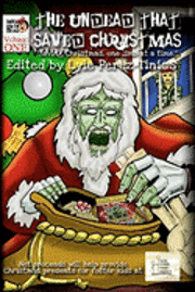 Lyle Perez-Tinics - The Undead That Saved Christmas, Häftad