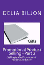 bokomslag Promotional Product Selling: Selling in the Promotional Products Industry