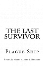 bokomslag The Last Survivor: Plague Ship