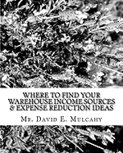 Where To Find Your Warehouse Income Sources & Expense Reduction Ideas 1