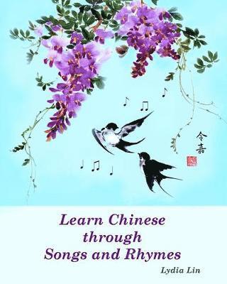 Learn Chinese through Songs and Rhymes 1