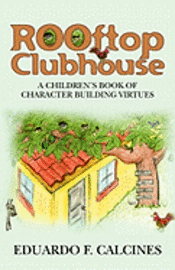 bokomslag Rooftop Clubhouse: A character building book of virtues